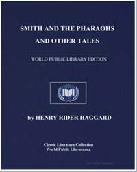Smith and the Pharaohs, And Other Tales by Haggard, Henry Rider