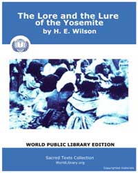 The Lore and the Lure of the Yosemite, S... by Wilson, H. E.