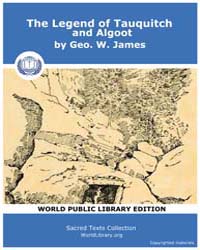 The Legend of Tauquich and Algoot by James, Geo. W.