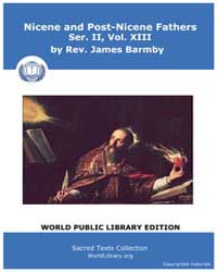 Nicene and Post-nicene Fathers, Ser. Ii,... Volume II, Number XIII by Barm, Rev. James