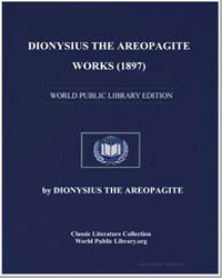 Dionysius the Areopagite : Works (1897) by Areopagite, Dionysius The