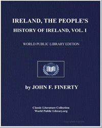 Ireland : The People's History of Irelan... Volume Vol. 1 by Finerty, John Frederick