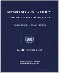 Reports of Cases Decided in the High Cou... by Great Britain. Court of Chancery