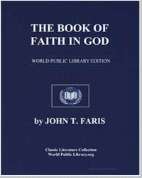 The Book of Faith in God by Faris, John Thomson
