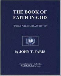 The Book of Faith in God by Faris, John Thomson