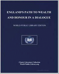 England's Path to Wealth and Honour : In... by James Puckle