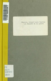 Les Hasards de la Guerre; Comédie en Un ... by Séguier, Armand Louis Maurice, Baron