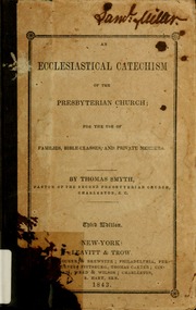 An Ecclesiastical Catechism of the Presb... by Smyth, Thomas