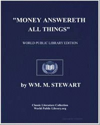 Money answereth all things : speech of H... by Stewart, William M. (William Morris)