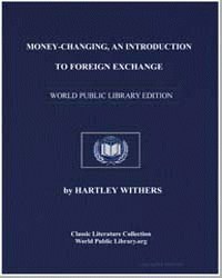 Money-changing; an introduction to forei... by Withers, Hartley