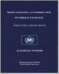 Money-changing; an introduction to forei... by Withers, Hartley