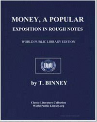 Money: a popular exposition in rough not... by Binney, Thomas
