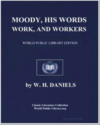 Moody: his words, Work, and Workers. Com... by Moody, Dwight Lyman