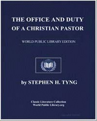 The office and duty of a Christian pasto... by Tyng, Stephen H. (Stephen Higginson)