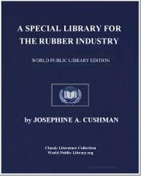 A special library for the rubber industr... by Cushman, Josephine Amanda