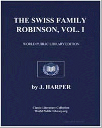 The Swiss family Robinson, or, Adventure... by Wyss, Johann David