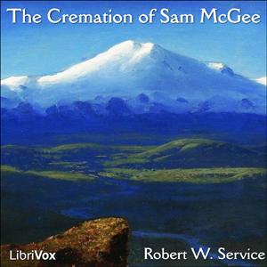 Cremation of Sam McGee, The by Service, Robert W.