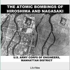 Atomic Bombings of Hiroshima & Nagasaki,... by US Army Corps of Engineers