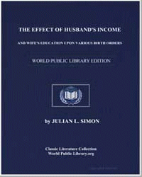 The Effect of Husband's Income and Wife'... Volume: BEBR No. 77 by University of Illinois at Urbana-Champaign. Colleg...