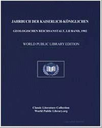 Jahrbuch Der Kais. Kön. Geologischen Rei... Volume: V.52(1902) by K.K. Geologische Reichsanstalt (Austria)