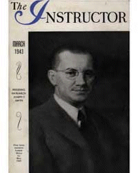 The Instructor Volume: 78 no. 03 by Deseret Sunday School Union (1872-1971)