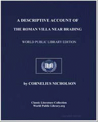 A Descriptive Account of the Roman Villa... by Cornelius Nicholson